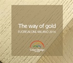 COLOR DESIGN “The way of GOLD”: the gold trail at Fuorisalone 2016